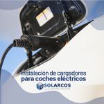 Instalación de cargadores de coches eléctricos